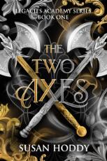 Thumbnail - The two Axes : The Legacies Academy Series.