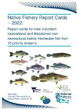 Thumbnail - Native fishery report cards : 2022 : report cards for nine important recreational and threatened native freshwater fish from 10 priority streams.