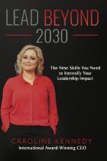 Thumbnail - Lead Beyond 2030 : The Nine Skills You Need To Intensify Your Leadership Impact.