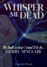 Thumbnail - Whisper Me Dead : The Truth Is How I Need It To Be.