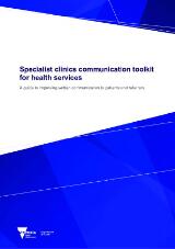 Thumbnail - Specialist clinics communication toolkit for health services a guide to improving written communication to patients and referrers