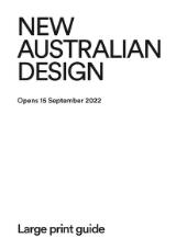 Thumbnail - New Australian design : Opens 15 September 2022 : large print guide.