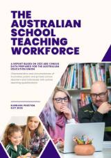 Thumbnail - The Australian school teaching workforce : characteristics and circumstances of Australian public and private school teachers and individuals with school teaching qualifications: a report based on 2021 ABS Census data prepared for the Australian Education Union.