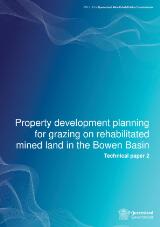 Thumbnail - Property development planning for grazing on rehabilitated mined land in the Bowen Basin : technical paper 2