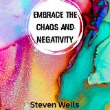 Thumbnail - Embrace the chaos and negativity