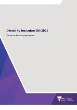 Thumbnail - Disability Inclusion Bill 2022 : exposure draft overview paper.