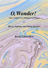 Thumbnail - O, wonder! : arranged for mezzo soprano and string quintet : violin I and II, viola, cello I & II