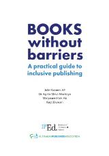Thumbnail - Books without barriers : A practical guide to inclusive publishing.