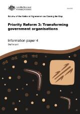 Thumbnail - Priority reform 3: transforming government organisations : information paper 4 : draft report : review of the National Agreement on Closing the Gap