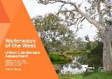 Thumbnail - Waterways of the west : urban landscape assessment : Maribyrnong River, Moonee Ponds Creek, Werribee River : appendices.