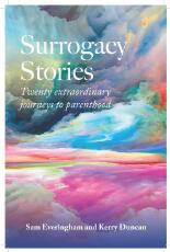 Thumbnail - Surrogacy stories : twenty extraordinary journeys to parenthood