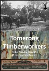 Thumbnail - Tomerong timberworkers : timber industry casualties in the Tomerong locality