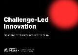 Thumbnail - Challenge-led Innovation : Organising for systems innovation at scale.