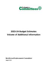 Thumbnail - Health and Environment Committee Report No. 36 57th Parliament 2023-24 Budget Estimates : Volume of Additional Information