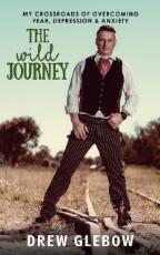 Thumbnail - The Wild Journey : My Crossroads of Overcoming Fear, Depression & Anxiety