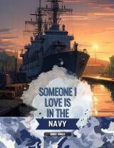 Thumbnail - Someone I Love is in the Navy.