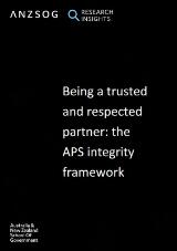 Thumbnail - Being a trusted and respected partner: the APS integrity framework : An ANZSOG research paper for the Australian Public Service Review Panel.