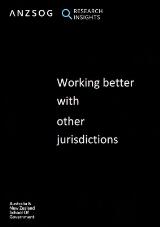 Thumbnail - Working better with other jurisdictions : An ANZSOG research paper for the Australian Public Service Review Panel.