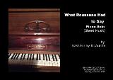 Thumbnail - What Rousseau Had to Say Piano Solo.