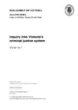Thumbnail - Inquiry into Victoria's criminal justice system. Volume 1