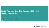 Thumbnail - State Tourism Satellite Account 2021/22 : Topline Results for WA