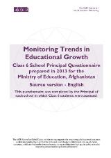 Thumbnail - Monitoring Trends in Educational Growth : Class 6 School Principal Questionnaire prepared in 2013 for the Ministry of Education, Afghanistan:
