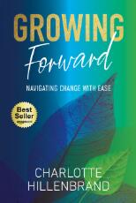 Thumbnail - Growing forward : navigating change with ease