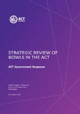 Thumbnail - Strategic review of bowls in the ACT : ACT Government response.