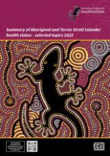 Thumbnail - Summary of Aboriginal and Torres Strait Islander health status - selected topics 2023.