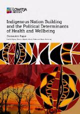 Thumbnail - Indigenous Nation Building and the Political Determinants of Health and Wellbeing.