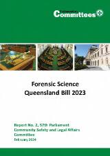 Thumbnail - Community Safety and Legal Affairs Committee: Report No. 2, 57th Parliament-Forensic Science Queensland Bill 2023.