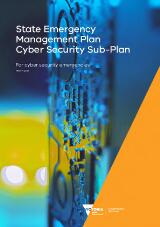 Thumbnail - State emergency management plan cyber security sub-plan for cyber security emergencies.