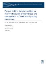 Thumbnail - Factors limiting decision making for improved drought preparedness and management in Queensland grazing enterprises : rural specialists' perspectives and suggestions