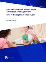 Thumbnail - Victorian electronic patient health information sharing system : privacy management framework.