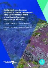 Thumbnail - Sediment-hosted copper potential of middle Devonian to early Carboniferous rocks of the Howitt Province, east-central Victoria