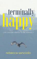 Thumbnail - Terminally Happy : Life Doesn't Need to be Perfect