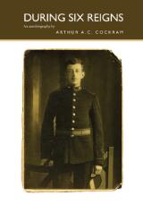 Thumbnail - During Six Reigns : An autobiography by Arthur A.C. Cockram.