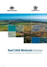 Thumbnail - Reef 2050 Wetlands Strategy, A strategy to manage wetlands in the Great Barrier Reef and its catchments.