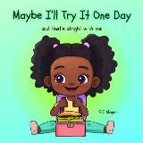 Thumbnail - Maybe I'll try it one day : and that's alright by me