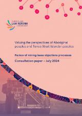 Thumbnail - Valuing the perspectives of Aboriginal peoples and Torres Strait Islander peoples : Mining lease objections review : consultation paper