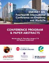 Thumbnail - Emonet XIV, Fourteenth International Conference on Emotions and Worklife : conference program and paper abstracts, Wednesday & Thursday, August 7-8, UIC Student Center East