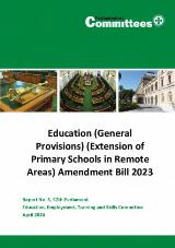 Thumbnail - Education (General Provisions) (Extension of Primary Schools in Remote Areas) Amendment Bill 2023. Report No. 5, 57th Parliament