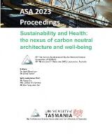 Thumbnail - ASA 2023 Proceedings - Sustainability and Health: the nexus of carbon neutral architecture and well-being : Proceedings of the 56th international Conference of the Architectural Science Association (ANZAScA)