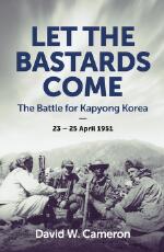 Thumbnail - Let the Bastards Come : The Battle for Kapyong Korea.