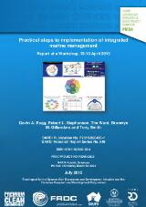 Thumbnail - Practical steps to implementation of integrated marine management : report of a workshop, 13-15 April 2015 : final report for the Spencer Gulf Ecosystem and Development Initiative and the Fisheries Research and Development Corporation