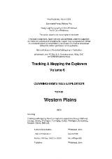 Thumbnail - Tracking and Mapping the Explorers : Volume 6, Cunningham's Expedition to the Western Plains.