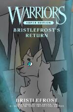 Thumbnail - Warriors Super Edition : Bristlefrost's return