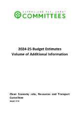 Thumbnail - Clean Economy Jobs, Resources and Transport Committee: Report No. 10, 57th Parliament-2024-25 Budget Estimates-Volume of Additional Information.