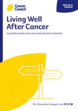 Thumbnail - Living well after cancer : a guide for people with cancer, their families and friends
