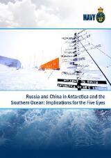 Thumbnail - Russia and China in Antarctica and the Southern Ocean: Implications for the Five Eyes.